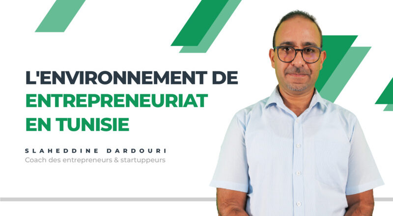 slaheddine_dardouri_environnement_entrepreunariat.jpg